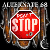 Alternate 68 - Don't Stop!