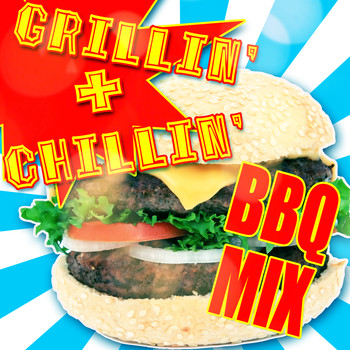 Various Artists - Grillin' & Chillin' BBQ Mix
