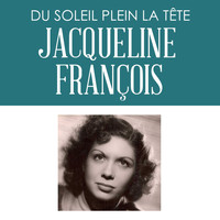 Jacqueline François - Du soleil plein la tête