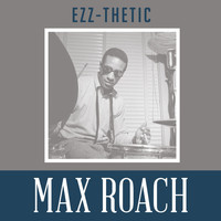 Max Roach - Ezz-thetic