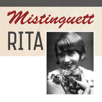 Mistinguett - Rita
