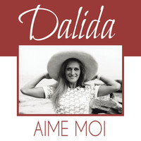Dalida - Aime moi