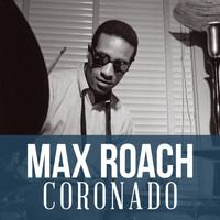 Max Roach - Coronado