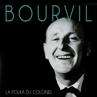 Bourvil - La Polka Du Colonel