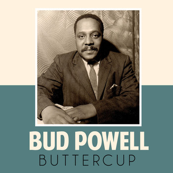 Bud Powell - Buttercup