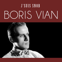 Boris Vian - J'suis snob