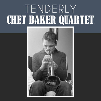 Chet Baker Quartet - Tenderly