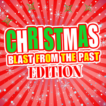 Various Artists - Christmas! Blast from the Past Edition