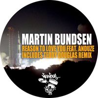 Martin Bundsen - Reason To Love You feat. Anduze