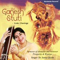 Dr. Soma Ghosh - Shri Ganesh Stuti