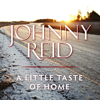 Johnny Reid - A Little Taste Of Home