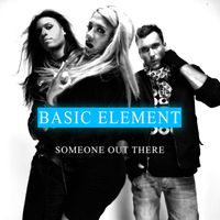 Basic Element feat. Taz - Someone Out There