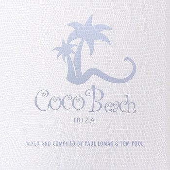 Paul Lomax, Tom Pool - Coco Beach Ibiza, Vol. 2 (Compiled By Paul Lomax & Tom Pool)