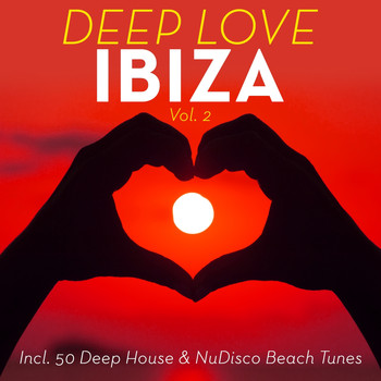 Various Artists - Deep Love Ibiza, Vol. 2 (50 Deep House & NuDisco Beach Tunes)