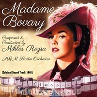 MGM Studio Orchestra - Madame Bovary (Original Motion Picture Soundtrack)