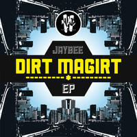 Jaybee - Dirt Magirt