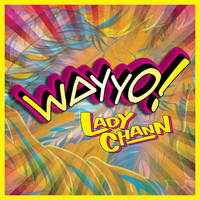 Lady Chann - Wayyo