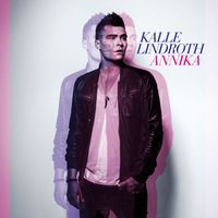 Kalle Lindroth - Annika