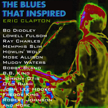 Various Artists - The Blues That Inspired Eric Clapton