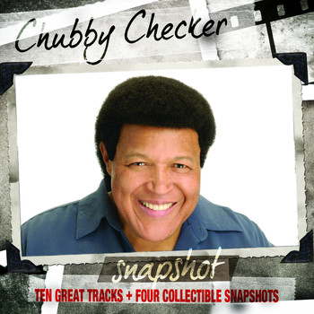 Chubby Checker - Snapshot: Chubby Checker