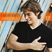 Carlos Baute - Amarte bien EP
