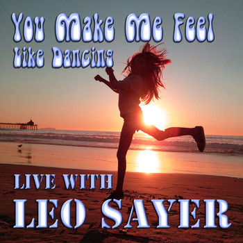 Leo Sayer - You Make Me Feel Like Dancing Live with Leo Sayer