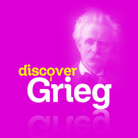 Edvard Grieg - Discover Grieg