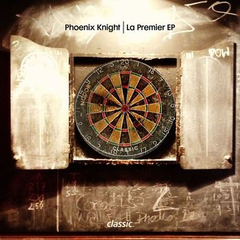 Phoenix Knight - La Premier EP