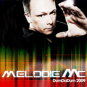 Melodie MC - Dum Da Dum 2009