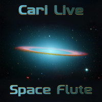 Cari Live - Space Flute