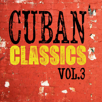 Various Artists - Cuban Classics, Vol. 3