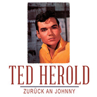 Ted Herold - Zurück An Johnny
