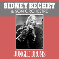 Sidney Bechet & His Orchestra - Jungle Drums