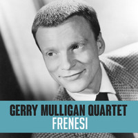 Gerry Mulligan Quartet - Frenesi