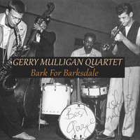 Gerry Mulligan Quartet - Bark for Barksdale