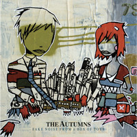 The Autumns - Fake Noise from a Box of Toys
