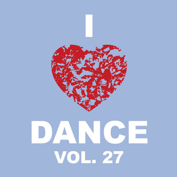 Various Artists - I Love Dance Vol. 27