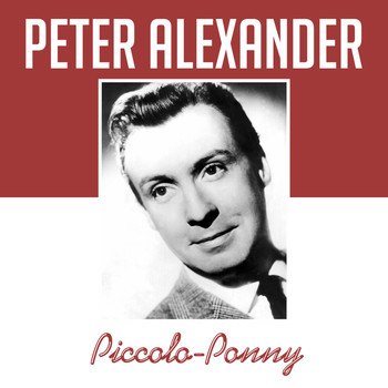 Peter Alexander - Piccolo-Ponny