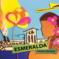 Lipbone Redding - Esmeralda
