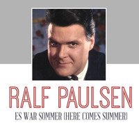 Ralf Paulsen - Es War Sommer (Here Comes Summer)
