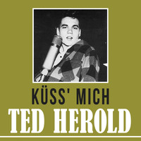 Ted Herold - Küss' Mich