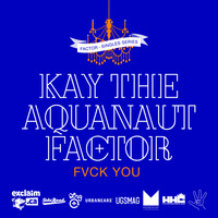 Factor - Fvck You (Explicit)