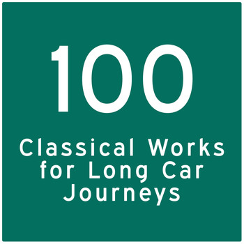 Sergei Rachmaninoff - 100 Classical Tracks for Long Journeys