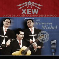 Hermanos Michel - XEW La Voz de America Latina