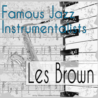 Les Brown - Famous Jazz Instrumentalists