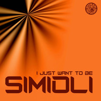 Simioli - I Just Want to Be