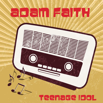 Adam Faith - Teenage Idol