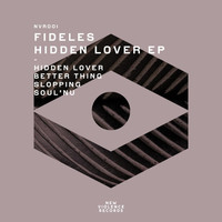 Fideles - Hidden Lover Ep