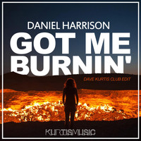 Daniel Harrison - Got Me Burnin' (Dave Kurtis Club Edit)