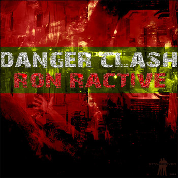 Ron Ractive - Danger Clash